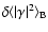 $\delta\langle\vert\gamma\vert^2\rangle_{\rm B}$