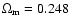 $\Omega_{\rm m}=0.248$