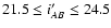$21.5 \leq i'_{AB} \leq 24.5$