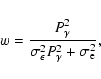 \begin{displaymath}%
w=\frac{P_\gamma^2}{\sigma_\epsilon^2P_\gamma^2+\sigma_{\rm e}^2},
\end{displaymath}