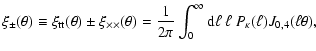 $\displaystyle %
\xi_\pm(\theta) \equiv \xi_{\rm tt}(\theta) \pm \xi_{\times\tim...
...r 2\pi} \int_0^\infty {\rm d}\ell~ \ell ~ P_\kappa(\ell) {J}_{0,4}(\ell\theta),$