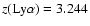$z(\rm Ly\alpha)=3.244$