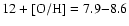 $12+\rm [O/H]=7.9{-}8.6$