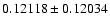 $0.12118\pm0.12034$