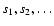 $s_1,s_2,\ldots$