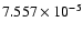 $7.557\times 10^{-5}$