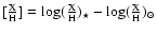 $[\frac{\rm X}{\rm H}]=\log(\frac{\rm X}{\rm H})_{\star}-\log(\frac{\rm X}{\rm H})_{\odot}$
