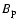 $B_{\rm p}$