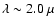 $\lambda\sim 2.0~\mu$