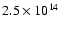 $2.5\times 10^{14}$