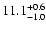 $\rm 11.1_{-1.0}^{+0.6}$