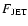 $F_{\rm JET}$