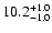 $\rm 10.2_{-1.0}^{+1.0}$