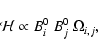 \begin{displaymath}
{\cal H} \propto B^0_i~ B^0_j~ \Om_{i,j},
\end{displaymath}