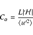\begin{displaymath}C_\alpha= \frac{L \vert\cal{H}\vert}{\langle u'^2\rangle}
\end{displaymath}