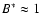 $B^{\ast}\approx 1$