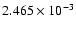 $ 2.465\times 10^{ -3}$