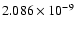 $ 2.086\times 10^{ -9}$