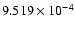 $ 9.519\times 10^{ -4}$