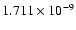 $ 1.711\times 10^{ -9}$