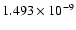 $ 1.493\times 10^{ -9}$