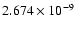 $ 2.674\times 10^{ -9}$
