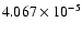 $ 4.067\times 10^{ -5}$