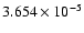 $ 3.654\times 10^{ -5}$