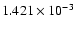 $ 1.421\times 10^{ -3}$