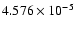 $ 4.576\times 10^{ -5}$