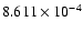 $ 8.611\times 10^{ -4}$