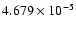 $ 4.679\times 10^{ -5}$