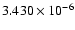 $ 3.430\times 10^{ -6}$