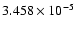 $ 3.458\times 10^{ -5}$