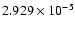 $ 2.929\times 10^{ -5}$