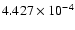 $ 4.427\times 10^{ -4}$