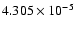 $ 4.305\times 10^{ -5}$