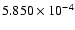 $ 5.850\times 10^{ -4}$