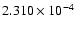 $ 2.310\times 10^{ -4}$