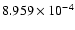 $ 8.959\times 10^{ -4}$