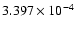 $ 3.397\times 10^{ -4}$