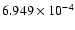$ 6.949\times 10^{ -4}$