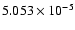 $ 5.053\times 10^{ -5}$