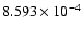 $ 8.593\times 10^{ -4}$
