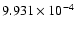 $ 9.931\times 10^{ -4}$