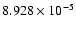 $ 8.928\times 10^{ -5}$