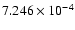$ 7.246\times 10^{ -4}$