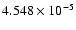$ 4.548\times 10^{ -5}$