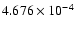 $ 4.676\times 10^{ -4}$