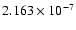 $ 2.163\times 10^{ -7}$
